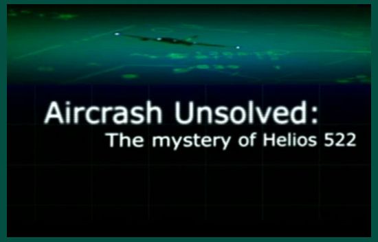 Η ΜΟΙΡΑΙΑ ΠΤΗΣΗ 522 ΤΗΣ HELIOS - Aircrash Unsolved: The Mystery of Helios 522
